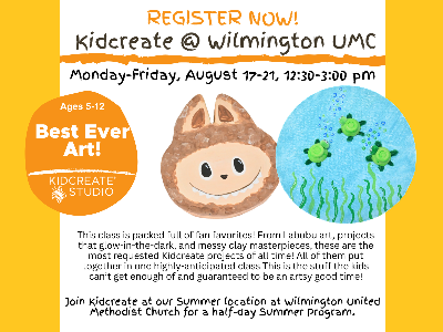 Kidcreate Studio @ Wilmington UMC: Best Ever Art! (5-12y)